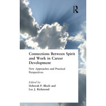 Connections Between Spirit and Work in Career Development New Approach