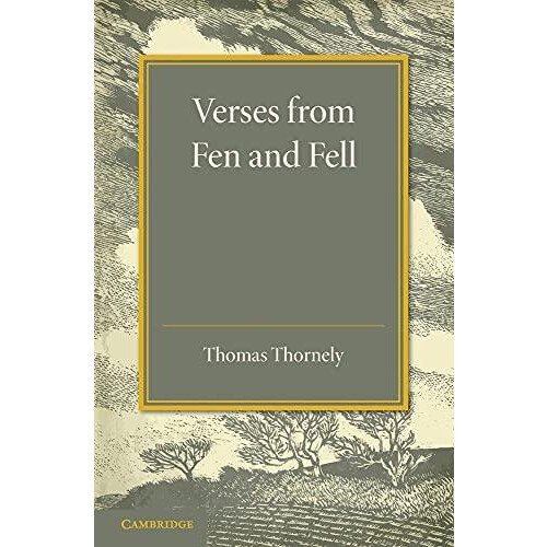 Verses from Fen and Fell by Thomas Thornely Paperback Book