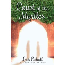 Court of the Myrtles by Lois Cahall Paperback Book