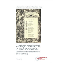 Gelegenheitslyrik in der Moderne Tradition und Transformation einer Ga