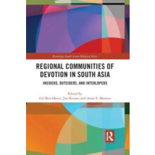 Regional Communities of Devotion in South Asia Insiders Outsiders and