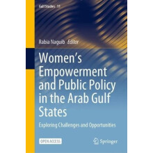 Womens Empowerment and Public Policy in the Arab Gulf States Exploring