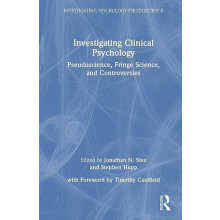Investigating Clinical Psychology Pseudoscience Fringe Science and Con