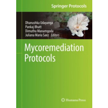 Mycoremediation Protocols Hardcover Book
