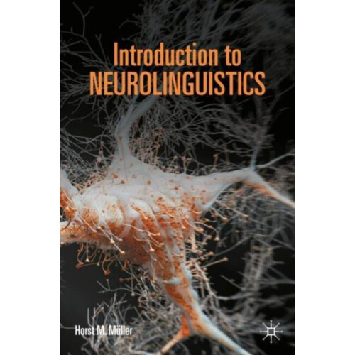 Introduction to Neurolinguistics by Horst M. Mller Paperback Book