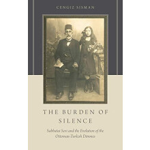 Burden of Silence Sabbatai Sevi and the Evolution of the OttomanTurkis