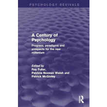 A Century of Psychology Psychology Revivals Progress paradigms and pro