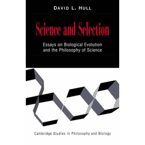Science and Selection Essays on Biological Evolution and the Philosoph