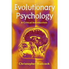 Evolutionary Psychology A Clinical Introduction by Christopher Badcock