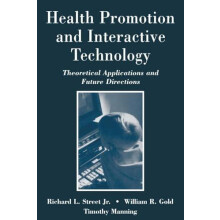 Health Promotion and Interactive Technology Theoretical Applications a