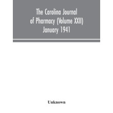 The Carolina journal of pharmacy Volume XXII January 1941 by Unknown P