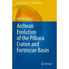 Archean Evolution of the Pilbara Craton and Fortescue Basin by Arthur