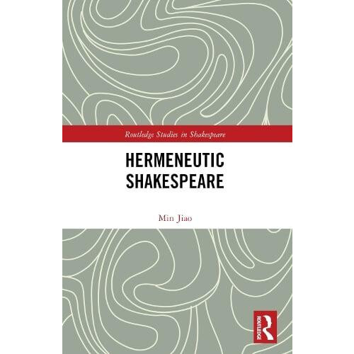Hermeneutic Shakespeare by Min Jiao Paperback Book
