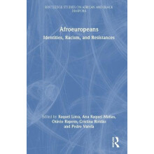 Afroeuropeans Identities Racism and Resistances Hardcover Book