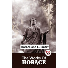 The Works Of Horace by Hoarce Paperback Book