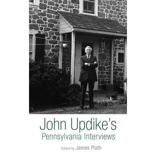 John Updikes Pennsylvania Interviews Hardcover Book
