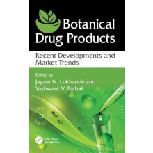 Botanical Drug Products Recent Developments and Market Trends Hardcove