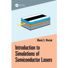 Introduction to Simulations of Semiconductor Lasers by Marek Wartak Pa