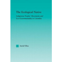 The Ecological Native Indigenous Peoples Movements and EcoGovernmental