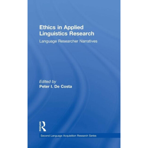 Ethics in Applied Linguistics Research Language Researcher Narratives