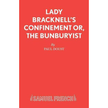 Lady Bracknells Confinement or The Bunburyist by Paul Doust Paperback