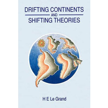 Drifting Continents and Shifting Theories The Modern Revolution in Geo