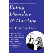 Eating Disorders And Marriage The Couple In Focus Jan B. by D. Blake W