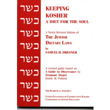 Keeping Kosher A Diet for the Soul Newly Revised by Samuel H. Dresner