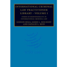 International Criminal Law Practitioner Library Volume 1 Forms of Resp