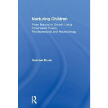 Nurturing Children From Trauma to Growth Using Attachment Theory Psych