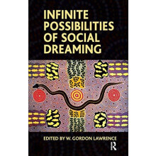 Infinite Possibilities of Social Dreaming Hardcover Book