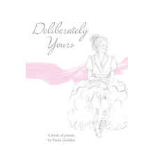 Deliberately Yours by Paula Guildea Paperback Book