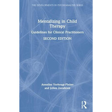 Mentalizing in Child Therapy Guidelines for Clinical Practitioners by