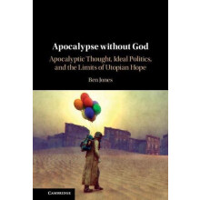 Apocalypse without God by Ben Jones Hardcover Book