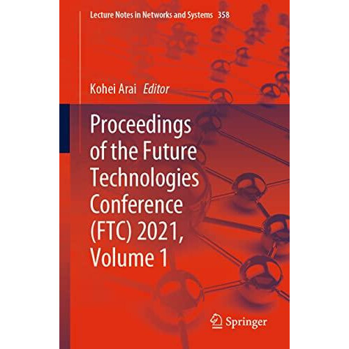 Proceedings of the Future Technologies Conference FTC 2021 Volume 1 Pa