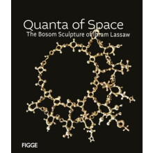Quanta of Space The Bosom Sculpture of Ibram Lassaw Hardcover Book