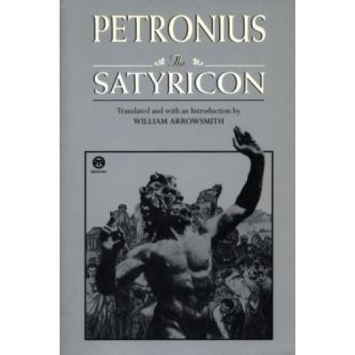 The Satyricon by Petronius Paperback Book