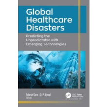Global Healthcare Disasters Predicting the Unpredictable with Emerging