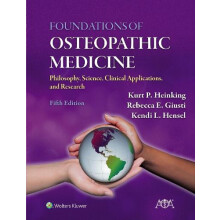 Foundations of Osteopathic Medicine Philosophy Science Clinical Applic