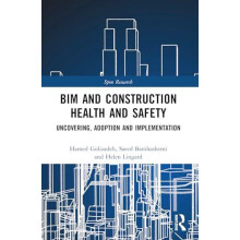 BIM and Construction Health and Safety Uncovering Adoption and Impleme