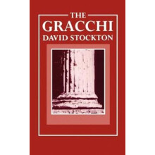 The Gracchi by David Stockton Paperback Book