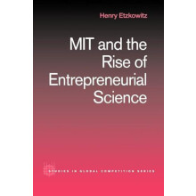MIT and the Rise of Entrepreneurial Science by Henry Etzkowitz Paperba