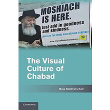 The Visual Culture of Chabad by Maya Balakirsky Katz Paperback Book