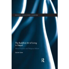 The Buddhist Art of Living in Nepal Ethical Practice and Religious Ref