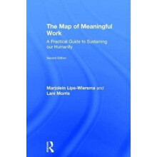 The Map of Meaningful Work 2e A Practical Guide to Sustaining our Huma