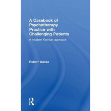 A Casebook of Psychotherapy Practice with Challenging Patients A moder