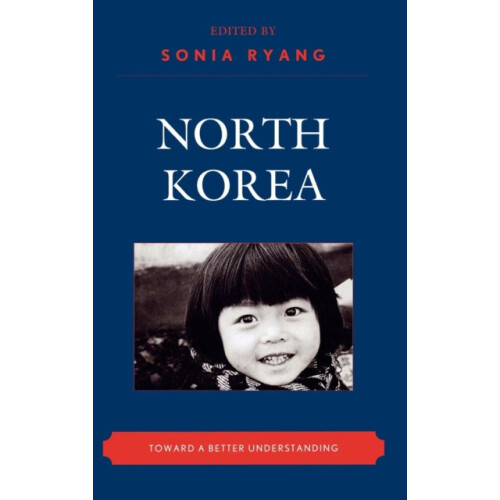 North Korea Toward a Better Understanding Hardcover Book