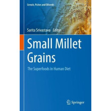 Small Millet Grains The Superfoods in Human Diet Hardcover Book