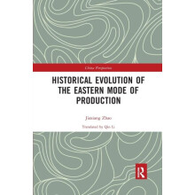 Historical Evolution of the Eastern Mode of Production by Zhao Jiaxian