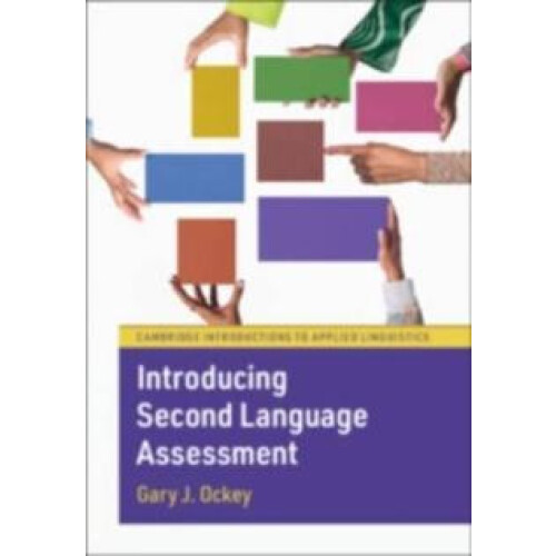 Introducing Second Language Assessment by Gary J. Ockey Paperback Book